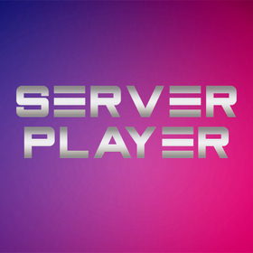 SERVER PLAYER