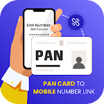 Download Pan Card To Mobile Number Link  APK