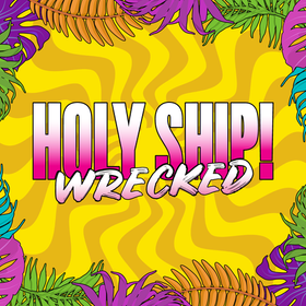 Holy Ship!