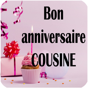 Cousine Adorée Anniversaire