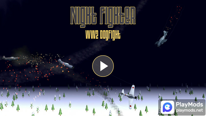 Night Fighter: WW2 DogfightMod  Apk v.50(unlimited money)