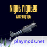 Night Fighter: WW2 DogfightMod  Apk v.50(unlimited money)