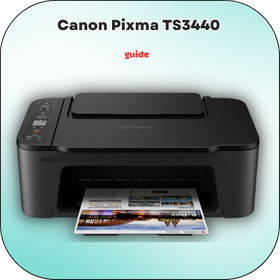 Canon Pixma TS3440 Guide