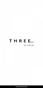 THREE...by velvet