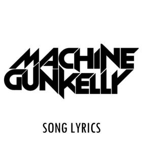 Machine Gun Kelly Lyrics