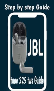 Jbl tune 225 tws Guide