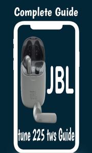 Jbl tune 225 tws Guide