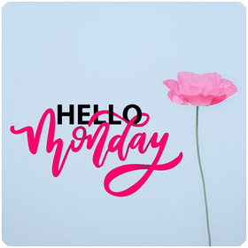 HELLO MONDAY