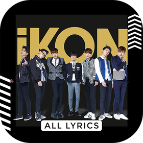 iKON Song: All Lyrics