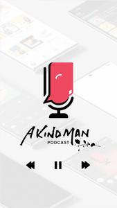 A Kind Man - Podcast