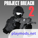 Project Breach 2Mod  Apk v6.06(Unlimited Money)