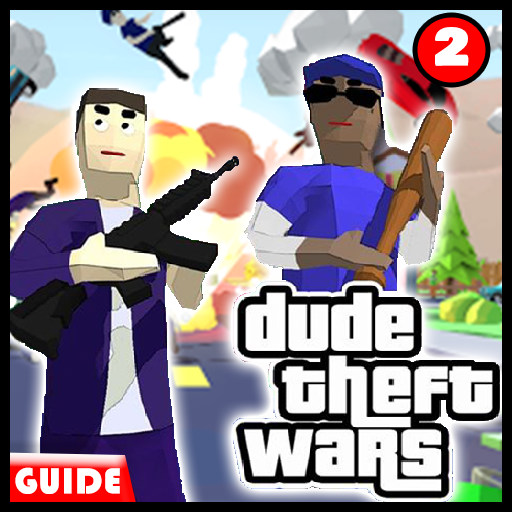 Guide For Dude Theft Wars 2