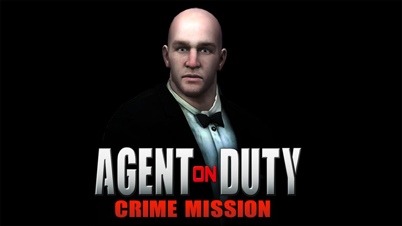 Agent on Duty Crime Mission