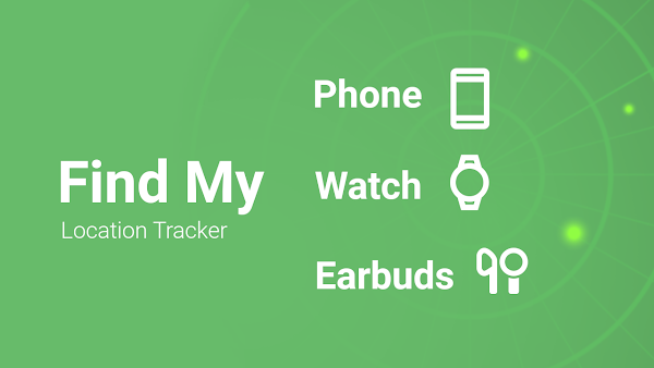 Find My: Phone, Watch, Earbuds